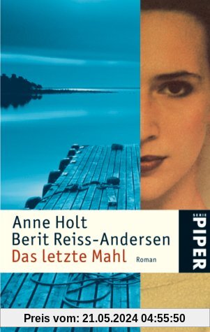 Das letzte Mahl: Roman (Hanne Wilhelmsen-Reihe)